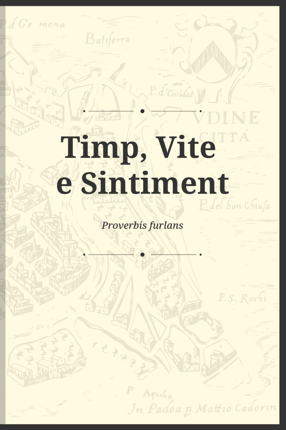 Timp, Vite e Sintiment